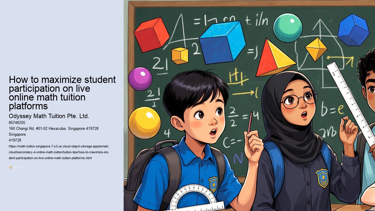How to maximize student participation on live online math tuition platforms